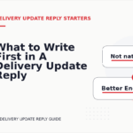 What to Write First in A Delivery Update Reply