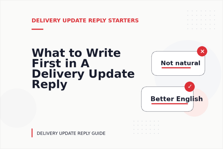 What to Write First in A Delivery Update Reply