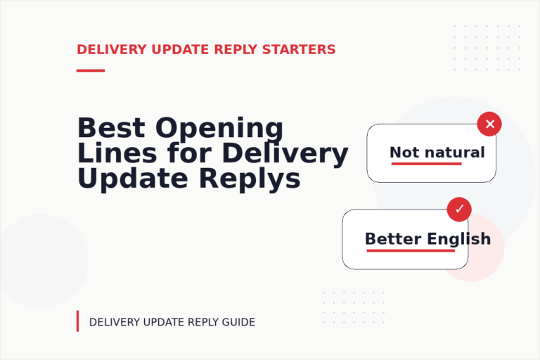 Best Opening Lines for Delivery Update Replys Best Opening Lines for Delivery Update Replys