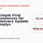 Simple First Sentences for Delivery Update Replys