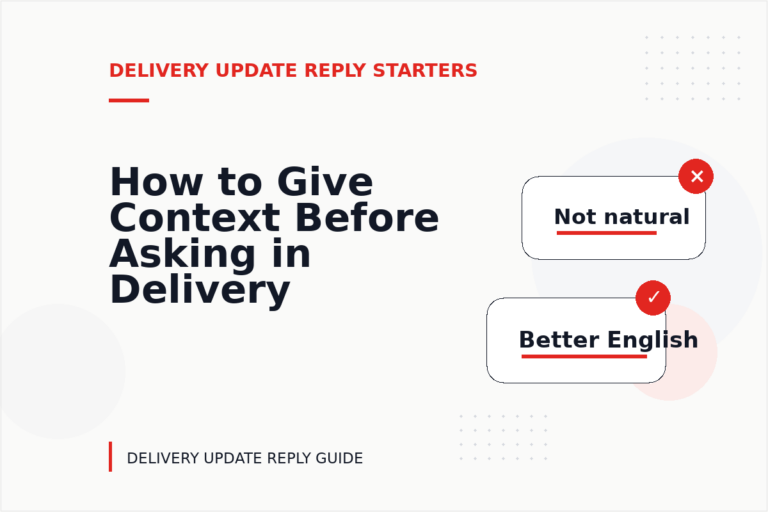 How to Give Context Before Asking in Delivery Update Reply English