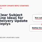 Clear Subject Line Ideas for Delivery Update Replys