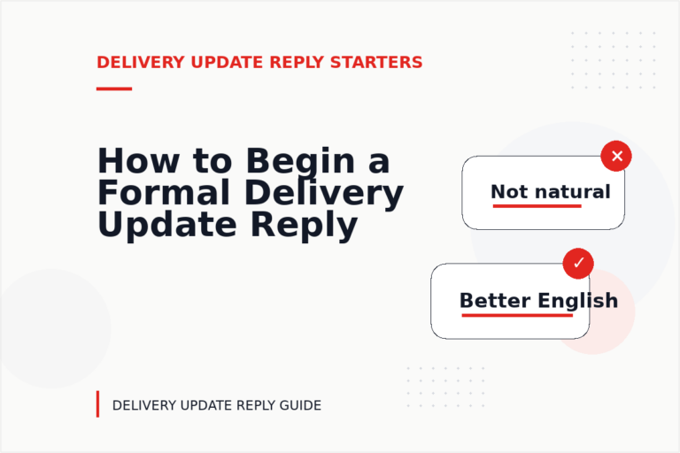 How to Begin a Formal Delivery Update Reply