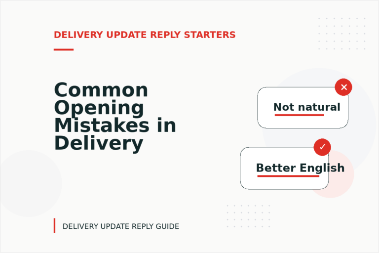 Common Opening Mistakes in Delivery Update Replys Common Opening Mistakes in Delivery Update Replys