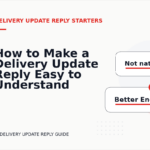 How to Make a Delivery Update Reply Easy to Understand