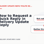 How to Request a Quick Reply in Delivery Update Reply English