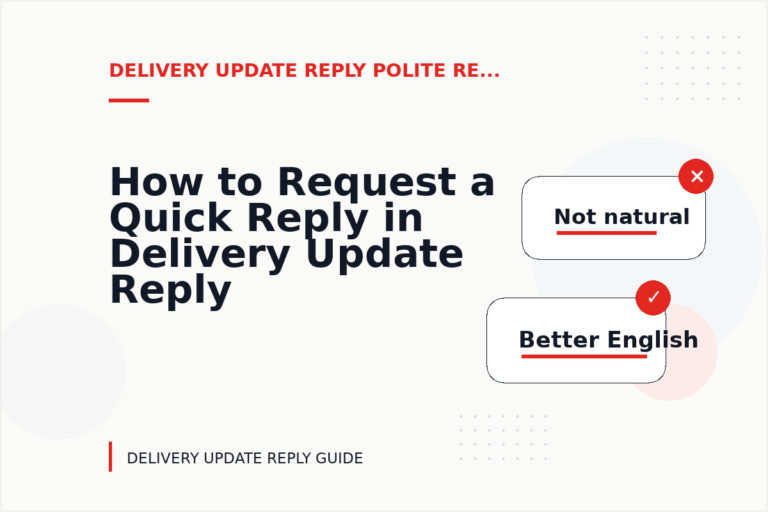 How to Request a Quick Reply in Delivery Update Reply English