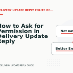 How to Ask for Permission in Delivery Update Reply English
