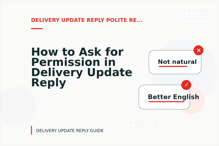 How to Ask for Permission in Delivery Update Reply English